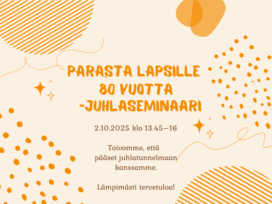 Parasta Lapsille 80 vuotta -juhlaseminaari